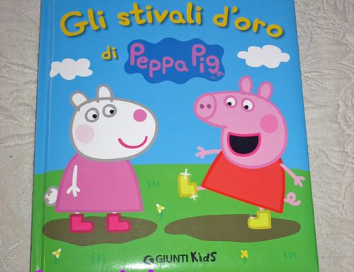 Peppa Pig e gli stivali d’oro, un libro per i bambini