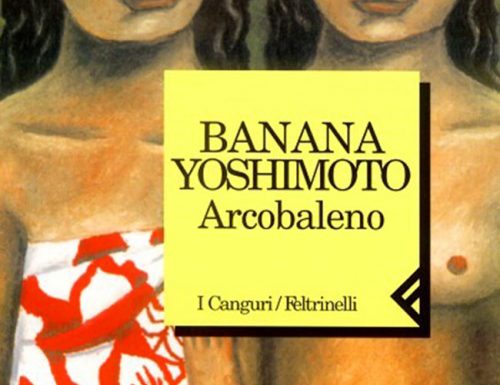 Arcobaleno di Banana Yoshimoto, la recensione